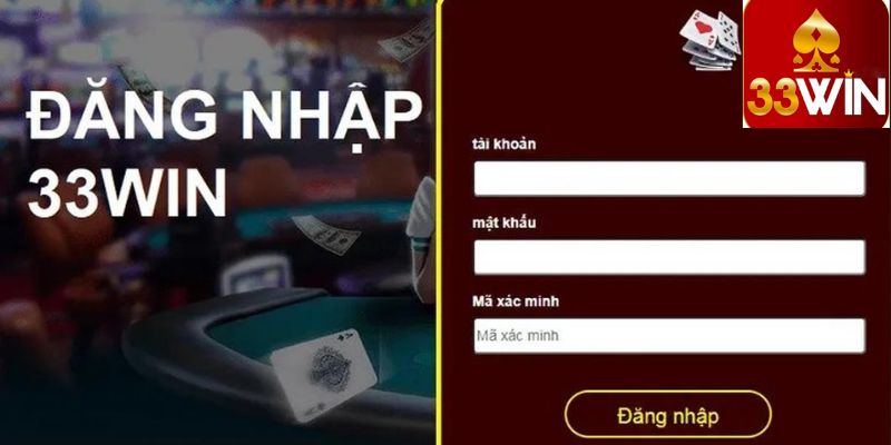 Biểu mẫu đăng nhập 33WIN dành cho người chơi trải nghiệm