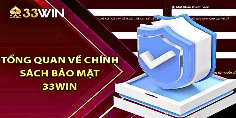 Giới thiệu chính sách bảo mật của 33WIN